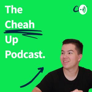 The Cheah Up Podcast