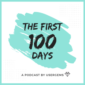 The First 100 Days