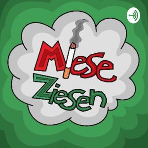 Der Miese Ziesen Podcast