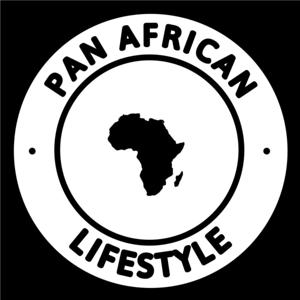 Pan African Lifestyle Podcast