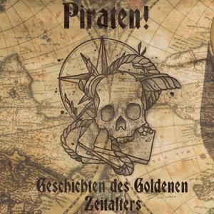 Piraten! Geschichten des goldenen Zeitalters