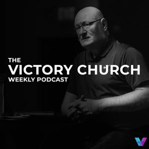 The Victory Church Weekly Podcast