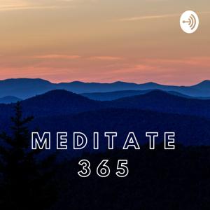 Meditate 365: A Daily Meditation and Inspiration Podcast by Shannon Smith