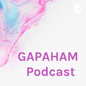 GAPAHAM Podcast