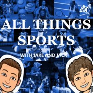 All Things Sports With Jake and Jack