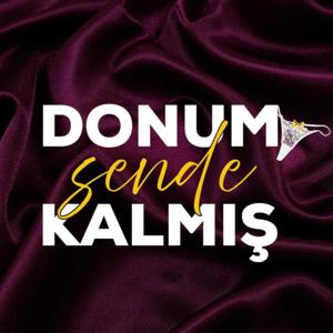 DONUM SENDE KALMIŞ by Kafelax