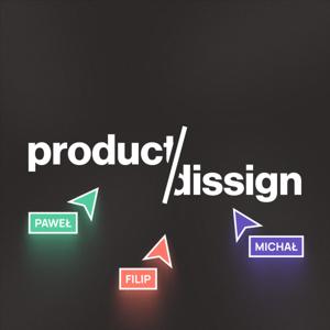 product dissign by Paweł, Filip &amp; Michał