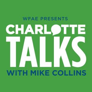 Charlotte Talks With Mike Collins by WFAE