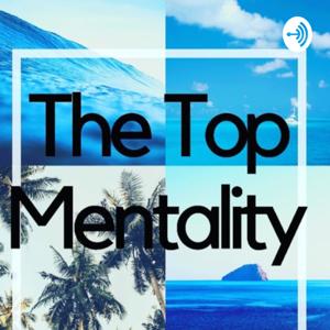 The Top Mentality