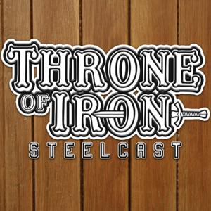 Throne Of Iron Steelcast