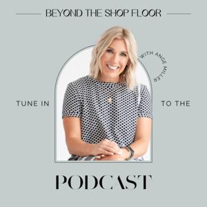 Beyond the Shop Floor