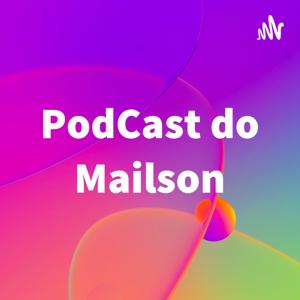 PodCast do Mailson