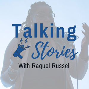Talking Stories with Raquel Russell