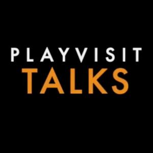 PLAYVISIT TALKS