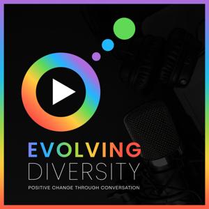 Evolving Diversity Podcast