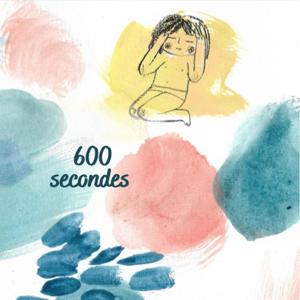 600 secondes by Anouk et Marion