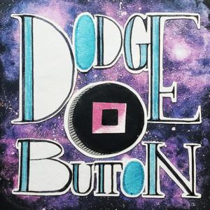 Dodge Button Podcast