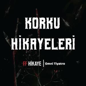 Korku Hikayeleri by FF Hikaye | Omni Tiyatro