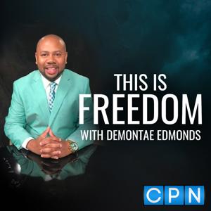 This is Freedom with Demontae Edmonds