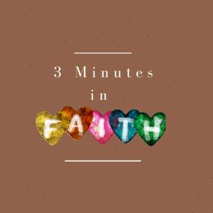 3 Minutes in Faith