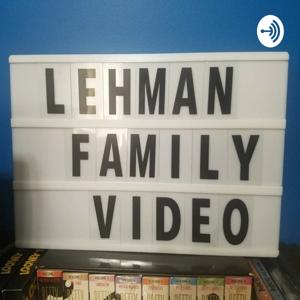 Lehman Family Video