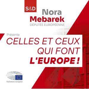 Celles et ceux qui font l'Europe