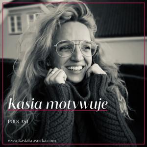 Kasia motywuje