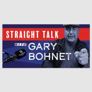 Straight Talk with Gary Bohnet