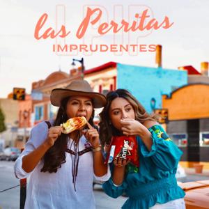 Las Perritas Imprudentes