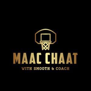 MAAC CHAAT with Smooth & Coach