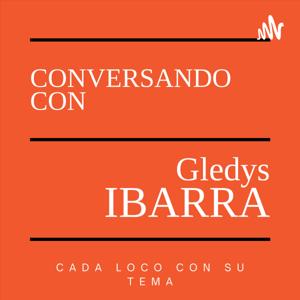 Conversando con Gledys