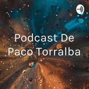 Podcast De Paco Torralba