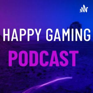 Happy Gaming Podcast