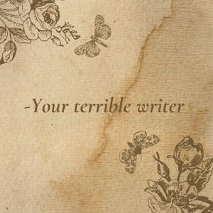 Your Terrible Writer