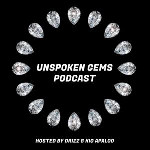 Unspoken Gems Podcast