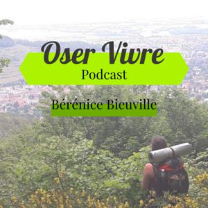 Oser Vivre | Par Bérénice Bieuville