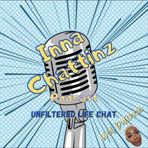 Inna Chattinz Podcast