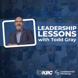 Leadership Lessons with Dr. Todd Gray