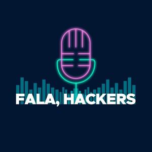 Fala, Hackers!