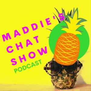 Maddie's Chat Show