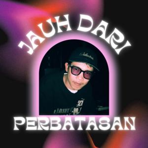 Jauh Dari Perbatasan