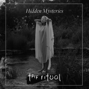 Hidden Mysteries by The Ritual