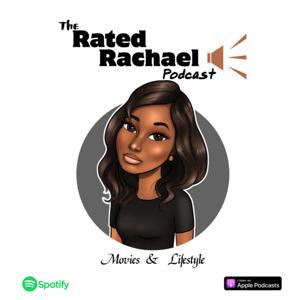 The Rated Rachael Podcast