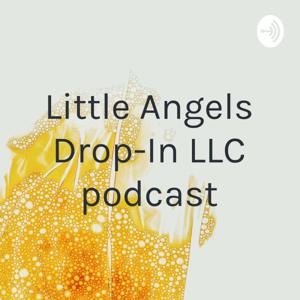 Little Angels Drop-In LLC podcast