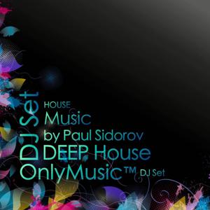 OnlyMusic™ / DEEP House Anthology by Sidorov Paul