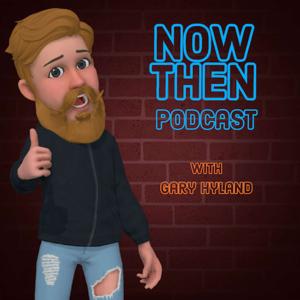 Now Then Podcast