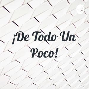 ¡De Todo Un Poco!