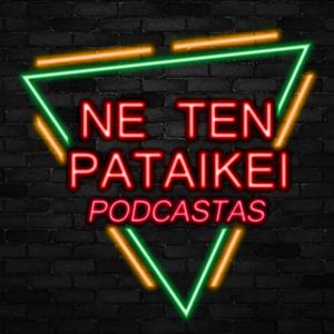 NE TEN PATAIKEI