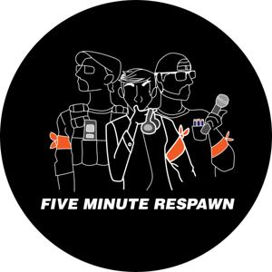 Five Minute Respawn