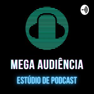 Mega Audiência Estúdio de Podcast